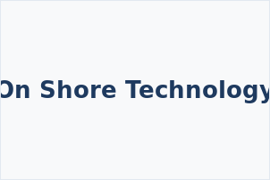 On Shore Technology